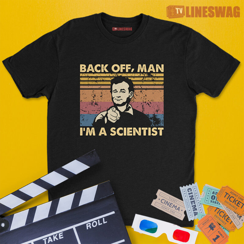 Back Off, Man I'm A Scientist Vintage T-Shirt | Doctor Peter Venkman | Ghostbusters