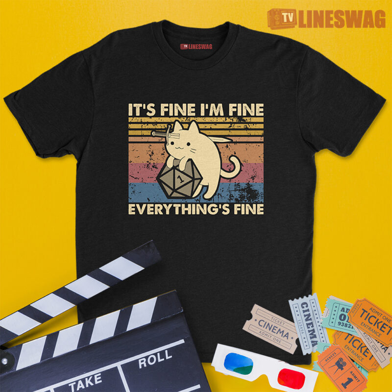 Cat It's Fine I'm Fine Everything's Fine Vintage T-Shirt