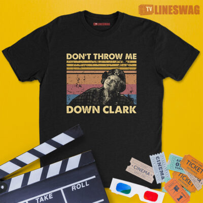 Don't Throw Me Down Clark Vintage T-Shirt | Aunt Bethany | Christmas Vacation