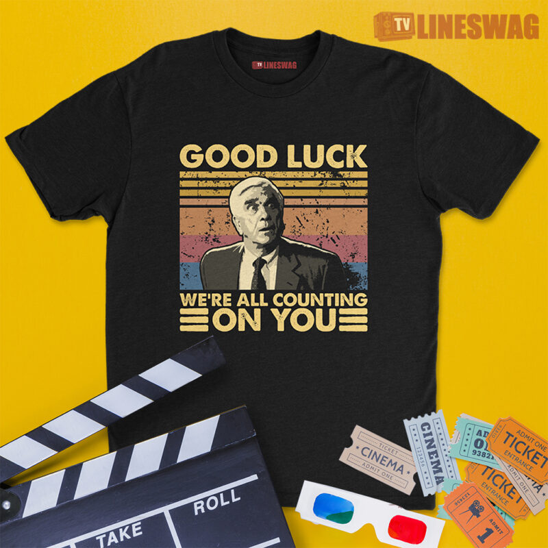 Good Luck We're All Counting On You Vintage T-Shirt | Dr. Rumack | Airplane!