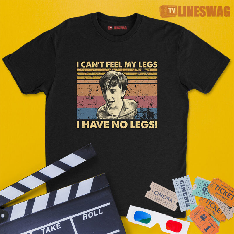 I Can't Feel My Legs I Have No Legs Vintage T-Shirt | William Lichter | Can't Hardly Wait