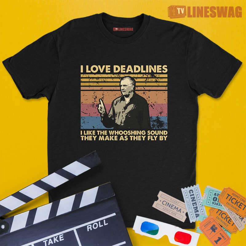 I Love Deadlines I Like The Whooshing Sound They Make As They Fly By Vintage T-Shirt | Douglas Adams