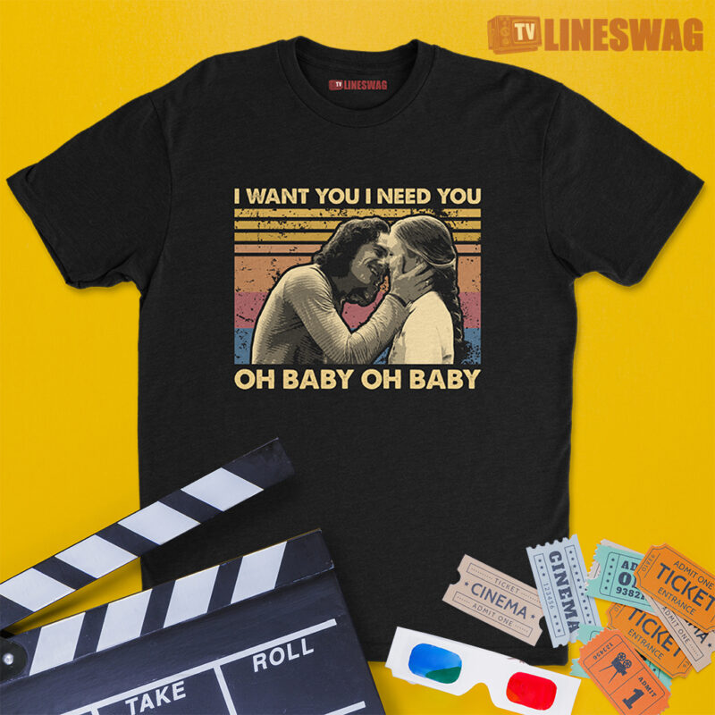 I Want You I Need You Oh Baby Oh Baby Vintage T-Shirt | Kat Stratford and Patrick Verona | 10 Things I Hate About You