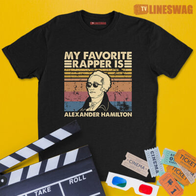 My Favorite Rapper Is Alexander Hamilton Vintage T-Shirt | Alexander Hamilton