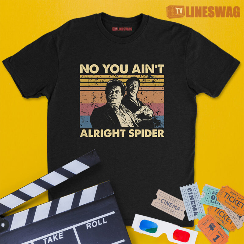 No You Ain't Alright Spider Vintage T-Shirt | Tommy DeVito And James Conway | Goodfellas