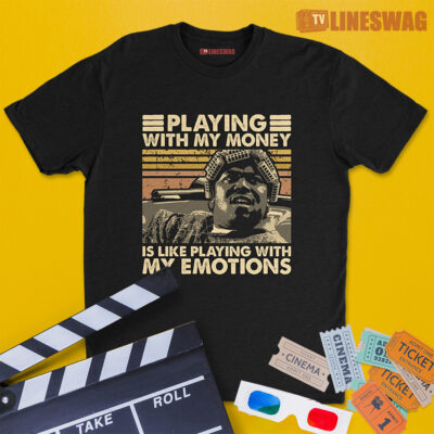 Playing With My Money Is Like Playing With My Emotions Vintage T-Shirt | Big Worm | Friday