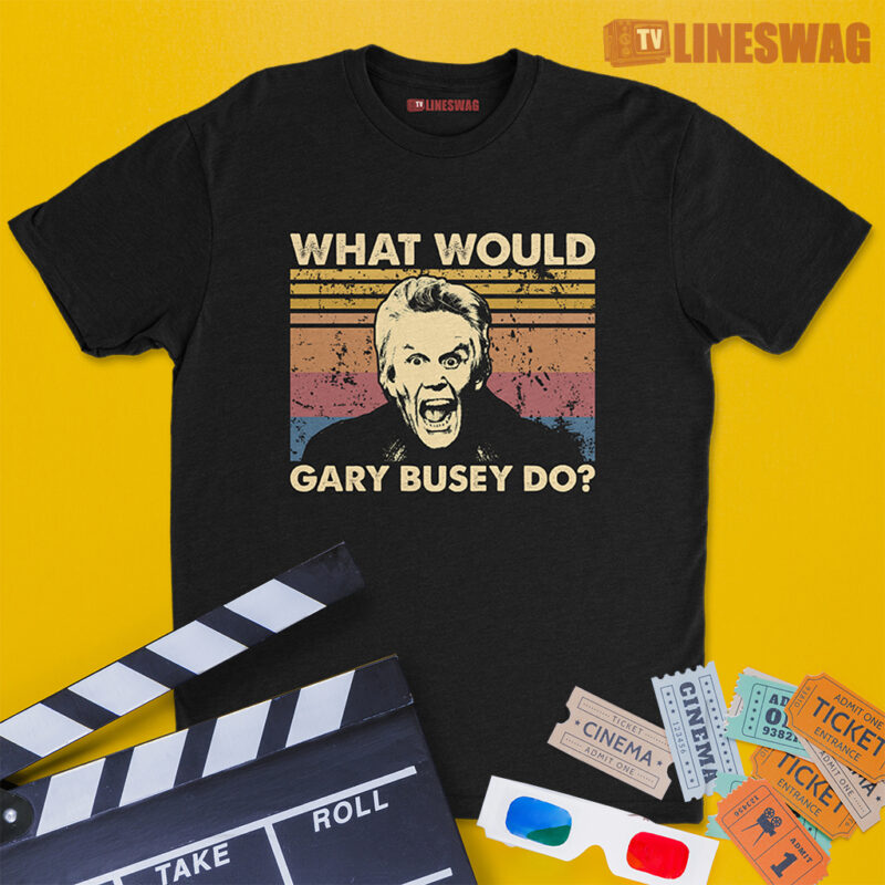 What Would Gary Busey Do Vintage T-Shirt | Gary Busey