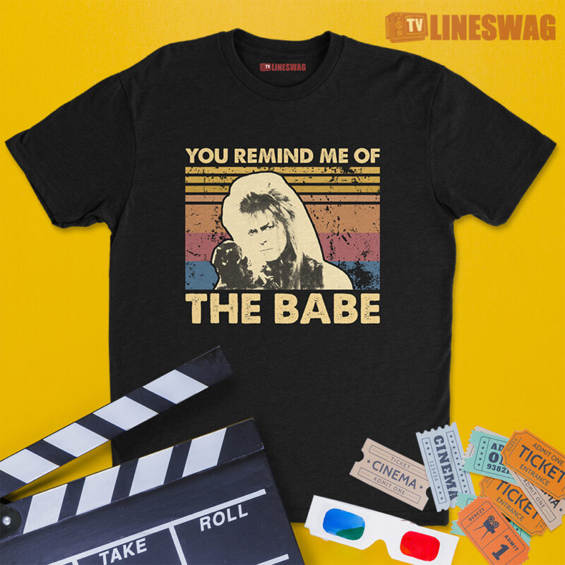 You Remind Me Of The Babe Vintage T-Shirt | Jareth The Goblin King | Labyrinth