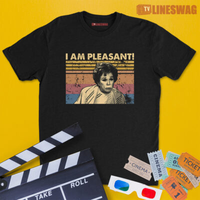 I Am Pleasant Vintage T-Shirt | Ouiser Boudreaux | Steel Magnolias