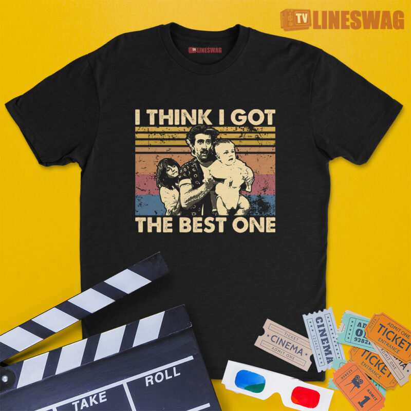 I Think I Got The Best One Vintage T-Shirt | McDunnough Family | Raising Arizona