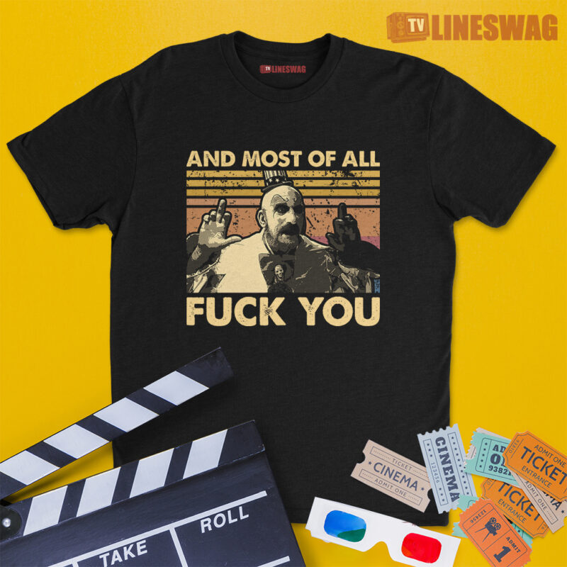 Most Of All Fuck You Vintage T-Shirt | Captain Spaulding | House Of 1000 Corpses