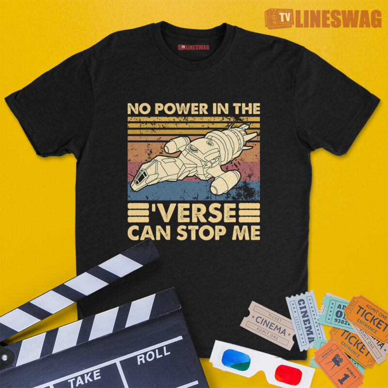 No Power In The 'Verse Can Stop Me Vintage T-Shirt | Serenity