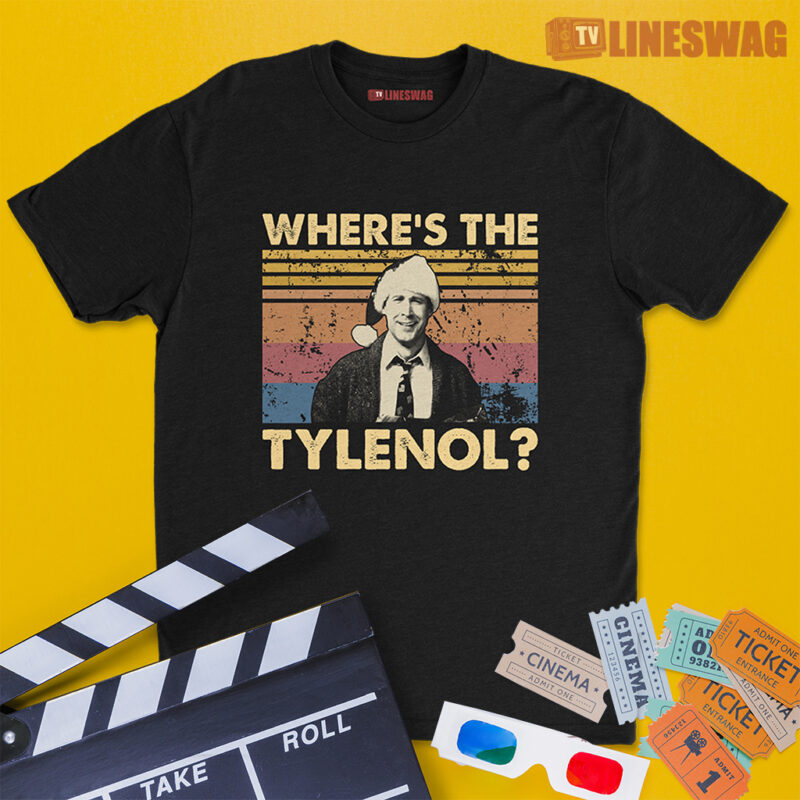 Where's The Tylenol? Vintage T-Shirt | Clark Griswold | National Lampoon's Christmas Vacation